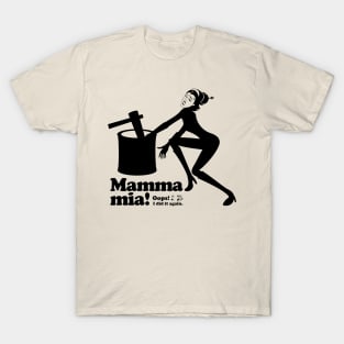 Mamma mia “mochi pounding” T-Shirt